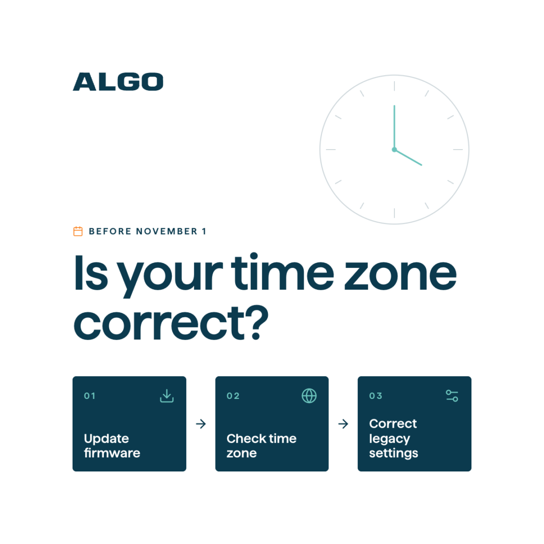 Algo notice: Is your time zone correct? Before November 1, take three steps: 1. Update firmware, 2. Check time zone, 3. Correct legacy settings.